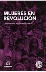 Papel MUJERES EN REVOLUCION LA NUEVA OLA FEMINISTA MUNDIAL