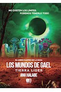 Papel TIERRA LIDER (LOS MUNDOS DE GAEL 4)
