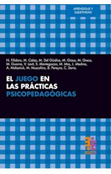 Papel JUEGO EN LAS PRACTICAS PSICOPEDAGOGICAS (COLECCION APRENDIZAJE Y SUBJETIVIDAD)