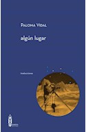 Papel ALGUN LUGAR (COLECCION TRADUCCIONES) (RUSTICA)