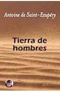 Papel TIERRA DE HOMBRES (COLECCION SAINT EXUPERY 2)