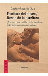 Papel ESCRITURA DEL DESEO / DESEO DE LA ESCRITURA EROSTISMO Y SEXUALIDAD EN LA LITERATURA LATINOAMERICANA