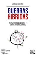 Papel GUERRAS HIBRIDAS REVOLUCIONES DE COLORES Y GUERRA NO CONVENCIONAL (COLECCION GEOPOLITICA)