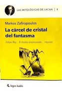 Papel MITOLOGIAS DE LACAN CARCEL DE CRISTAL DEL FANTASMA (EDIPO REY  - EL DIABLO ENAMORADO - HAMLET)