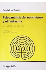 Papel PSICOANALISIS DEL NARCICISMO Y EL FANTASMA UN METODO EN EL LABERINTO
