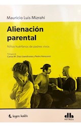 Papel ALIENACION PARENTAL NIÑOS HUERFANOS DE PADRES VIVOS