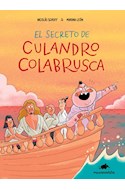 Papel SECRETO DE CULANDRO COLABRUSCA (COLECCION HISTORIETA INFANTIL DE MUSARAÑA EDITORA)