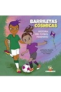 Papel BARRILETAS COSMICAS HISTORIA DEL FUTBOL FEMENINO [ILUSTRADO]