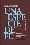 Papel UNA ESPECIE DE FE [EDICION BILINGUE/ESPAÑOL-INGLES] (COLECCION POESIA 133)