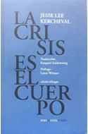 Papel CRISIS ES EL CUERPO [EDICION BILINGUE/ESPAÑOL-INGLES] (COLECCION POESIA 134)