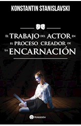 Papel TRABAJO DEL ACTOR EN EL PROCESO CREADOR DE LA ENCARNACION