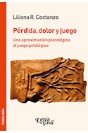 Papel PERDIDA DOLOR Y JUEGO UNA APROXIMACION PSICOLOGICA AL JUEGO PATOLOGICO