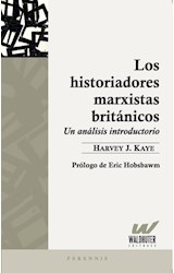 Papel HISTORIADORES MARXISTAS BRITANICOS UN ANALISIS INTRODUCTORIO (COLECCION PERENNIS)