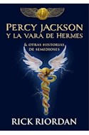Papel PERCY JACKSON Y LA VARA DE HERMES & OTRAS HISTORIAS DE SEMIDIOSES