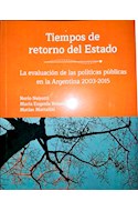 Papel TIEMPOS DE RETORNO DEL ESTADO LA EVALUACION DE LAS POLITICAS PUBLICAS EN LA ARGENTINA 2003-2015