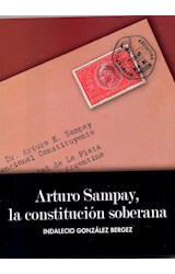 Papel ARTURO SAMPAY LA CONSTITUCION SOBERANA