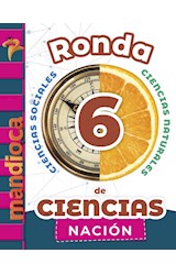 Papel RONDA DE CIENCIAS 6 ESTACION MANDIOCA NACION [SOCIALES - NATURALES] (NOVEDAD 2020)