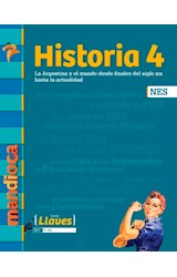 Papel HISTORIA 4 MANDIOCA LLAVES LA ARGENTINA Y EL MUNDO DESDE FINALES DEL SIGLO... [NES] (2020)