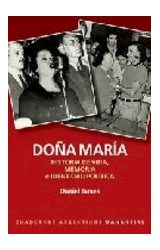 Papel DOÑA MARIA HISTORIA DE VIDA MEMORIA E IDENTIDAD POLITICA (COLECCION CUADERNOS ARGENTINOS)