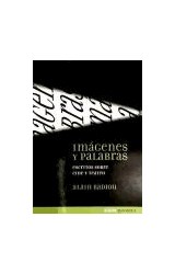 Papel IMAGENES Y PALABRAS ESCRITOS SOBRE CINE Y TEATRO (COLECCION BORDES) (RUSTICA)