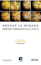 Papel EDUCAR LA MIRADA POLITICAS Y PEDAGOGIAS DE LA IMAGEN (O  SDE FUNDACION) (FLACSO)