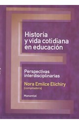 Papel HISTORIA Y VIDA COTIDIANA EN EDUCACION PERSPECTIVAS INT  ERDISCIPLINARIAS