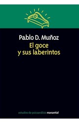Papel GOCE Y SUS LABERINTOS (COLECCION ESTUDIOS DE PSICOANALISIS)
