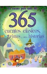 Papel 365 CUENTOS CLASICOS RIMAS Y OTRAS HISTORIAS UN CUENTO  PARA CADA DIA (CARTONE)