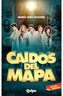 Papel CAIDOS DEL MAPA I (EDICION ESPECIAL CON IMAGENES DE LA PELICULA) (LOS VERDES DE QUIPU) (RUSTICA)