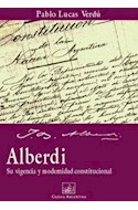 Papel ALBERDI SU VIGENCIA Y MODERNIDAD CONSTITUCIONAL