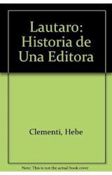 Papel LAUTARO HISTORIA DE UNA EDITORA