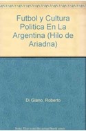 Papel FUTBOL Y CULTURA POLITICA EN LA ARGENTINA (RUSTICA)