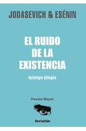 Papel RUIDO DE LA EXISTENCIA ANTOLOGIA BILINGUE (SERIE POESIA MAYOR) (RUSTICA)