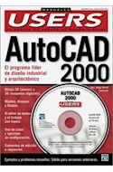 Papel AUTOCAD 2000 EL PROGRAMA LIDER DE DISEÑO INDUSTRIAL Y ARQUITECTONICO (MANUALES USERS)