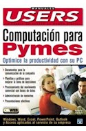 Papel COMPUTACION PARA PYMES OPTIMICE LA PRODUCTIVIDAD CON SU PC (MANUALES USERS)
