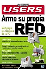 Papel ARME SU PROPIA RED MULTIPLIQUE LOS RECURSOS DE SU PC (USERS EXPRESS)