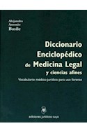 Papel DICCIONARIO ENCICLOPEDICO DE MEDICINA LEGAL Y CIENCIAS