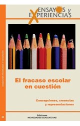 Papel FRACASO ESCOLAR EN CUESTION CONCEPCIONES CREENCIAS Y REPRESENTACIONES (COL. ENSAYOS Y EXPERIENCIAS)
