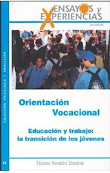 Papel ORIENTACION VOCACIONAL EDUCACION Y TRABAJO LA TRANSICIO
