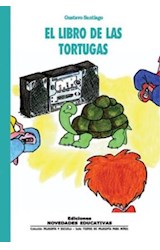 Papel LIBRO DE LAS TORTUGAS (COLECCION FILOSOFIA Y ESCUELA)