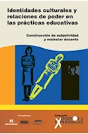 Papel IDENTIDADES CULTURALES Y RELACIONES DE PODER EN LAS PRA  CTICAS EDUCATIVAS CONSTRUCCION DE S