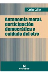 Papel AUTONOMIA MORAL PARTICIPACION DEMOCRATICA Y CUIDADO DEL OTRO