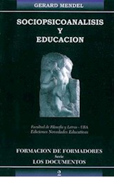 Papel SOCIOPSICOANALISIS Y EDUCACION (FORMACION DE FORMADORES) (SERIE LOS DOCUMENTOS) (RUSTICA)