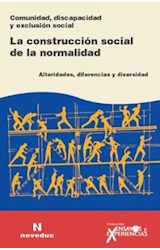 Papel CONSTRUCCION SOCIAL DE LA NORMALIDAD (COLECCION ENSAYOS Y EXPERIENCIAS)