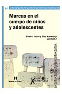 Papel MARCAS EN EL CUERPO DE NIÑOS Y ADOLESCENTES (COLECCION ENSAYOS Y EXPERIENCIAS)