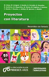 Papel PROYECTOS CON LITERATURA RECORRIDOS CON FANTASIA (0 A 5 EDUCACION EN LOS PRIMEROS AÑOS)
