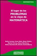 Papel LUGAR DE LOS PROBLEMAS EN LA CLASE DE MATEMATICA (COLECCION MATEMATICA) (RUSTICO)