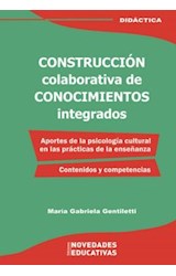 Papel CONSTRUCCION COLABORATIVA DE CONOCIMIENTOS INTEGRADOS (COLECCION DIDACTICA) (RUSTICA)
