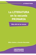 Papel LITERATURA EN LA ESCUELA PRIMARIA MAS ALLA DE LAS TAREAS (COLECCION LITERATURA)