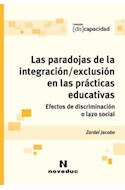 Papel PARADOJAS DE LA INTEGRACION / EXCLUSION EN LAS PRACTICA  S EDUCATIVAS EFECTOS DE DISCRIMINAC
